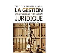La gestion d’une mesure de protection juridique