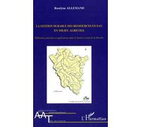 La gestion durable des ressources en eau en milieu agricole