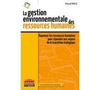 La Gestion Environnementale Des Ressources Humaines - Repenser Les Ressources Humaines Pour Répondre Aux Enjeux De La Transition Écologique