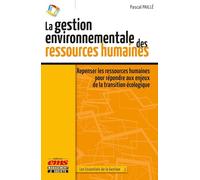 La Gestion Environnementale Des Ressources Humaines - Repenser Les Ressources Humaines Pour Répondre Aux Enjeux De La Transition Écologique