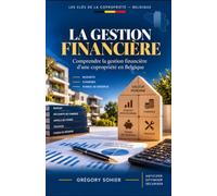 LA GESTION FINANCIERE: Comprendre la gestion financière d’une copropriété en Belgique