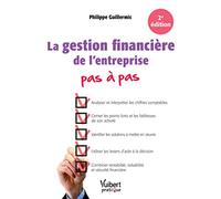 La gestion financière de l'entreprise Pas à pas