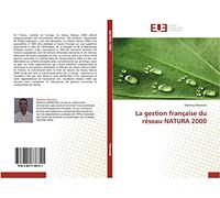 La gestion française du réseau NATURA 2000