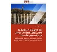 La Gestion Intégrée Des Zones Côtières (Gizc), Une Nouvelle Gouvernance