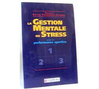 La gestion mentale du stress pour la performance sportive
