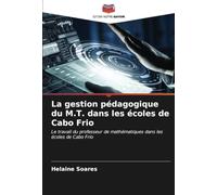 La gestion pédagogique du M.T. dans les écoles de Cabo Frio: Le travail du professeur de mathématiques dans les écoles de Cabo Frio