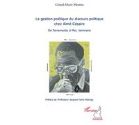 La Gestion Poétique Du Discours Politique Chez Aimé Césaire - De Ferrements À Moi, Laminaire