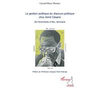 La Gestion Poétique Du Discours Politique Chez Aimé Césaire - De Ferrements À Moi, Laminaire
