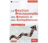 La gestion prévisionnelle des emplois et des compétences La caisse à outils. - Jean-Pierre Ledoux - Afnor - broché - Etude