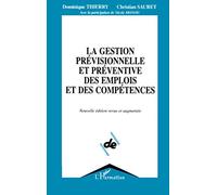La gestion prévisionnelle et préventive des emplois et des compétences - - Dominique Thierry - L'harmattan - Livre