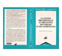 La gestion prévisionnelle et préventive des emplois et des compétences - - Dominique Thierry - L'harmattan - Livre