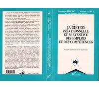 La gestion prévisionnelle et préventive des emplois et des compétences - - Dominique Thierry - L'harmattan - Livre