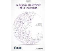 La gestion stratégique de la logistique