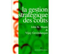 La gestion stratégique des coûts