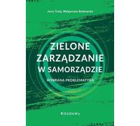 La gestion verte dans les collectivités locales - Jerzy Tutaj, Małgorzata Rutkowska (Literatur, Wirtschaft und Business auf Polnisch)