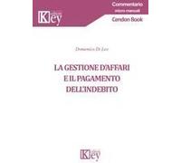 La Gestione D'affari E Il Pagamento Dell'indebito