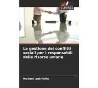 La gestione dei conflitti sociali per i responsabili delle risorse umane