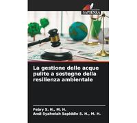 La gestione delle acque pulite a sostegno della resilienza ambientale