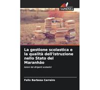 La gestione scolastica e la qualità dell'istruzione nello Stato del Maranhão