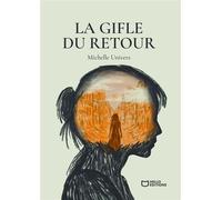 La gifle du retour - Michelle Univers - Hello Editions - ebook (ePub) - Poésie
