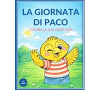 La giornata di Paco: Colora la sua giornata