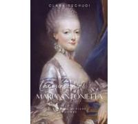 La Giovinezza Di Maria Antonietta (Italian Edition)