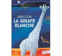 La girafe blanche - Lauren St John - Gallimard jeunesse - Poche - Roman junior dès 9 ans