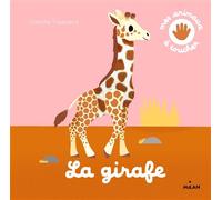 La girafe - Camille Tisserand - Milan Eds - cartonné - Document jeunesse