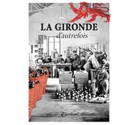 La Gironde d'autrefois
