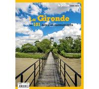 La Gironde En 101 sites et monuments - Collectif - Le Festin Eds - broché - Revue