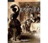 La Gitanilla - Cervantes Saavedra, Miguel de (1547-1616) Cervantes Saavedra, Miguel De 1547 - 1616 (Auteur)
