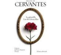 La Gitanilla , Las Dos Doncellas - Cervantes, Miguel de Cervantes, Miguel De (Auteur)