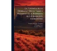 La "Giunta Alla Derrata" Degli "Amici Pedanti" E La Risposta Ai Giornalisti Fiorentini