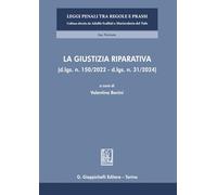 La giustizia riparativa (d-lgs. n. 150/2022 - d.lgs. n. 31/2024)