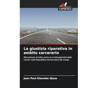 La giustizia riparativa in ambito carcerario