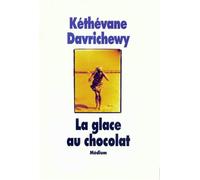 La glace au chocolat - Kéthévane Davrichewy - Ecole Des Loisirs - Roman adolescent dès 13 ans