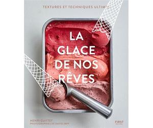 La glace de nos rêves - Henri Guittet - First - broché - Guide