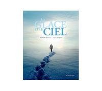 La glace et le ciel - Luc Jacquet - Actes Sud Jeunesse - broché - Document jeunesse dès 6 ans