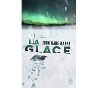 La glace - John Kåre Raake - J'ai Lu - Poche - Roman