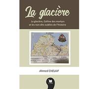 La glacière, colline des martyrs, et les non-dits oubliés de l'histoire