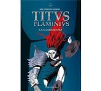 La Gladiadora Nahmias, Jean - François (Auteur)