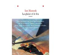 La Glaise et le feu - Ian Manook - Albin Michel - broché - Roman