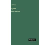 La glèbe: en gros caractères