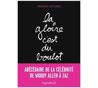 La Gloire, C'est Du Boulot