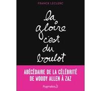 La Gloire, c'est du boulot Franck Leclerc (Auteur)