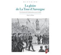 La gloire de La Tour d'Auvergne: Une histoire de l'admiration au XIXe siècle