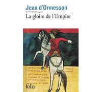 La gloire de l'Empire - Jean d' Ormesson - Gallimard - Poche - Livre