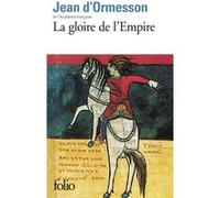 La gloire de l'Empire Jean D'Ormesson (Auteur)