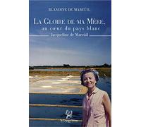 La gloire de ma mère: Au coeur du pays blanc