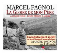 Marcel Pagnol – La Gloire de mon Père – Lu par Marcel Pagnol – CD – Demon